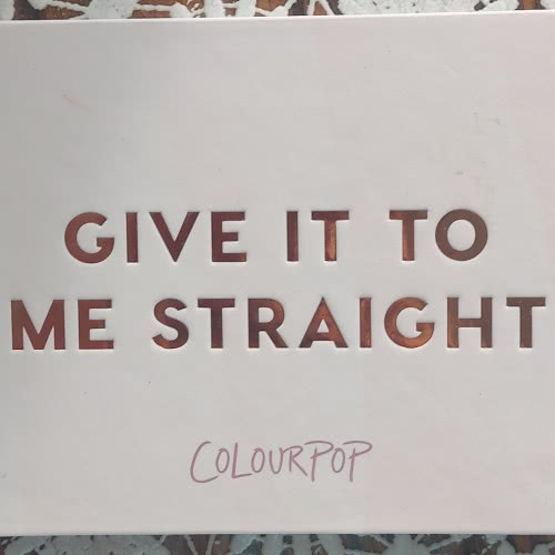Colourpop Give it to me straight